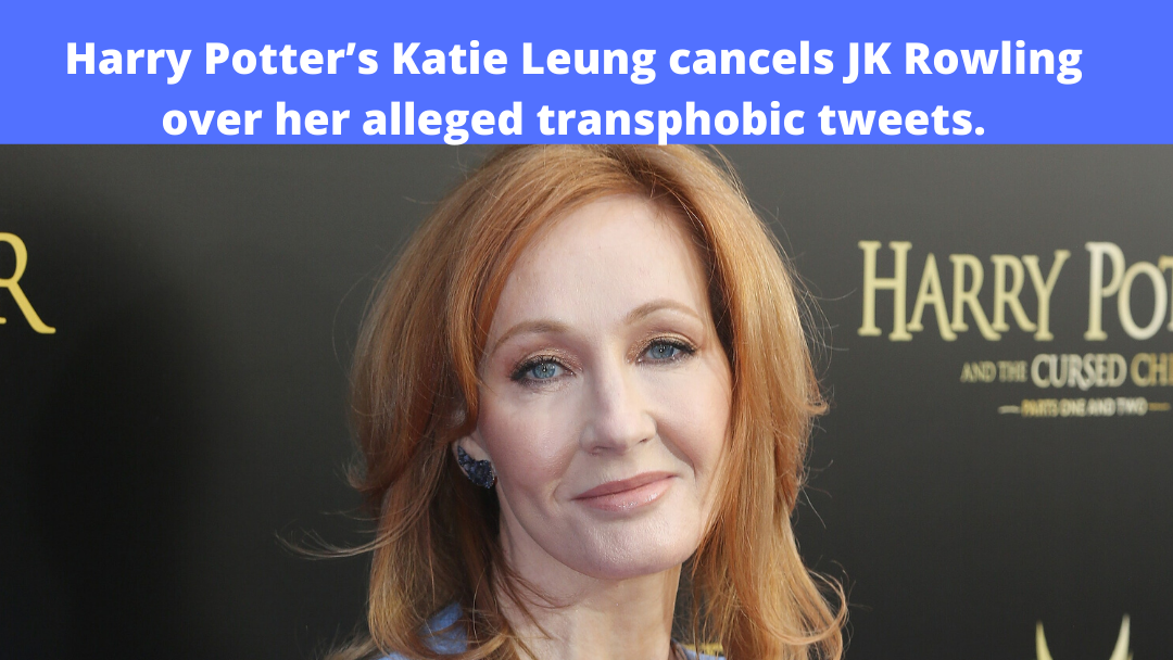 Harry Potter’s Katie Leung cancels JK Rowling over her alleged transphobic tweets.