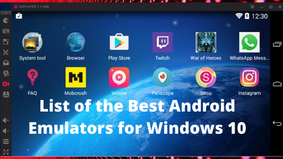 List of the Best Android Emulators for Windows 10