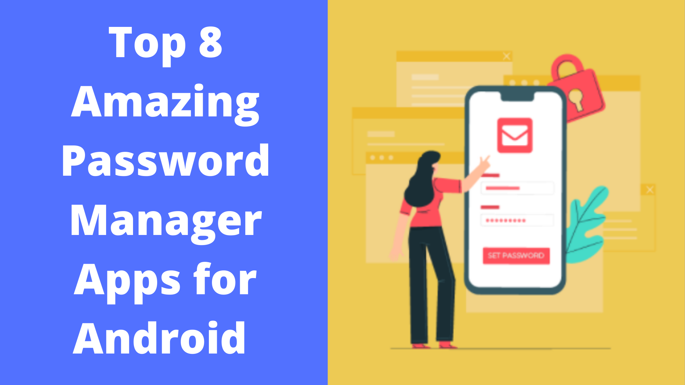 Top 8 Amazing Password Manager Apps for Android