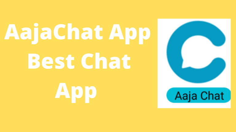 AajaChat App : Best Chat App
