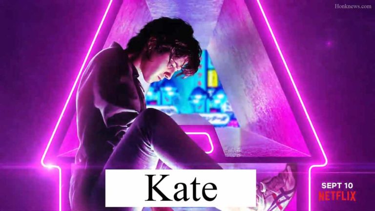 Kate, The Netflix Movie: Everything You Need To Know About It