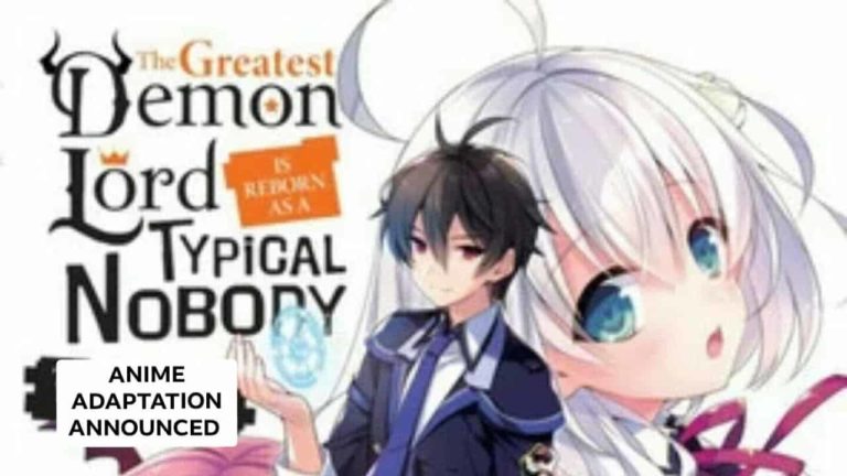 The Greatest Demon Lord Is Reborn as a Typical Nobody: All details