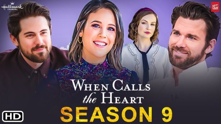 When Calls the Heart Season 9: What You Need to Know