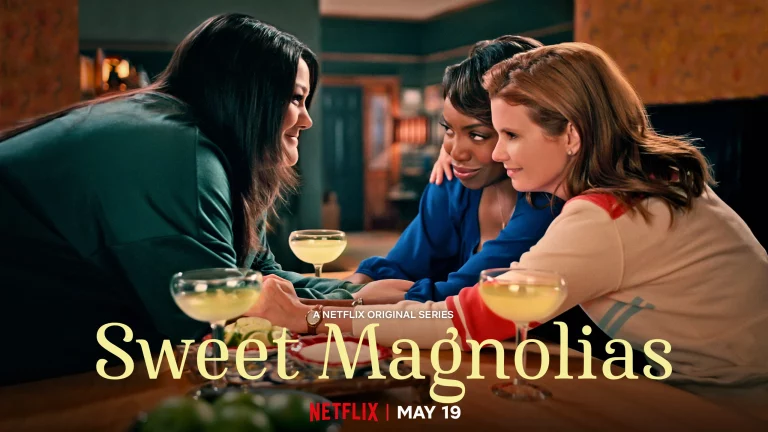 Sweet Magnolias: What to expect