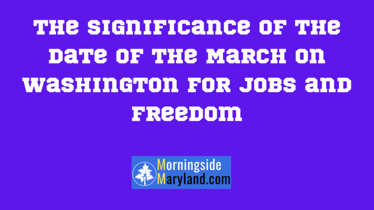 The Significance of the Date of the March on Washington for Jobs and Freedom