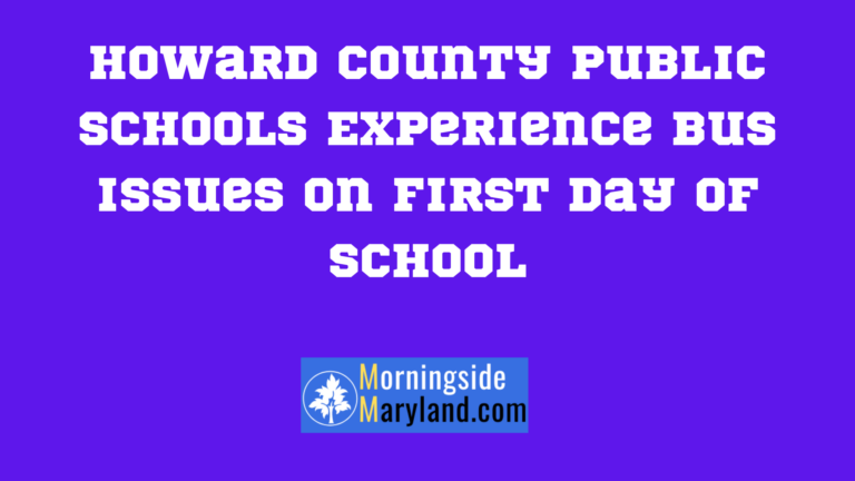 Howard County Public Schools Experience Bus Issues on First Day of School