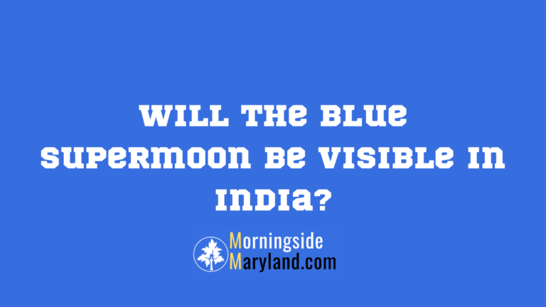 Will the Blue Supermoon be Visible in India?