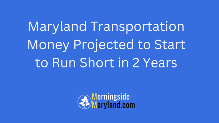 Maryland Transportation Money Projected to Start to Run Short in 2 Years