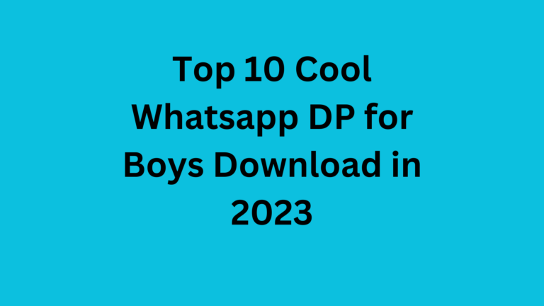 Top 10 Cool Whatsapp DP for Boys Download in 2023