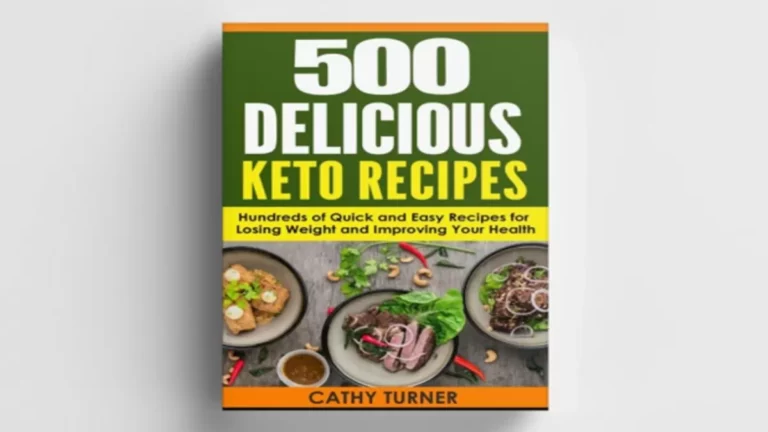 500 Delicious Keto Recipes Reviews (Cathy Turner) Real Ketogenic Diet Meals To Make?