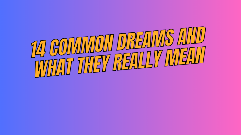 14 Common Dreams and What They Really Mean