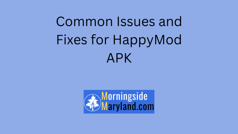 Common Issues and Fixes for HappyMod APK