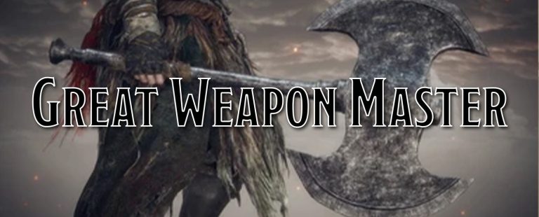 Great Weapon Master 5e: Things To Know Before You Start PLaying!